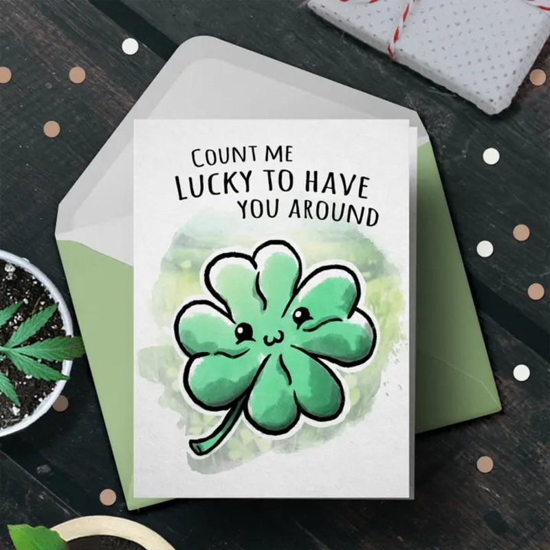 “Lucky to Have You” Greeting Card