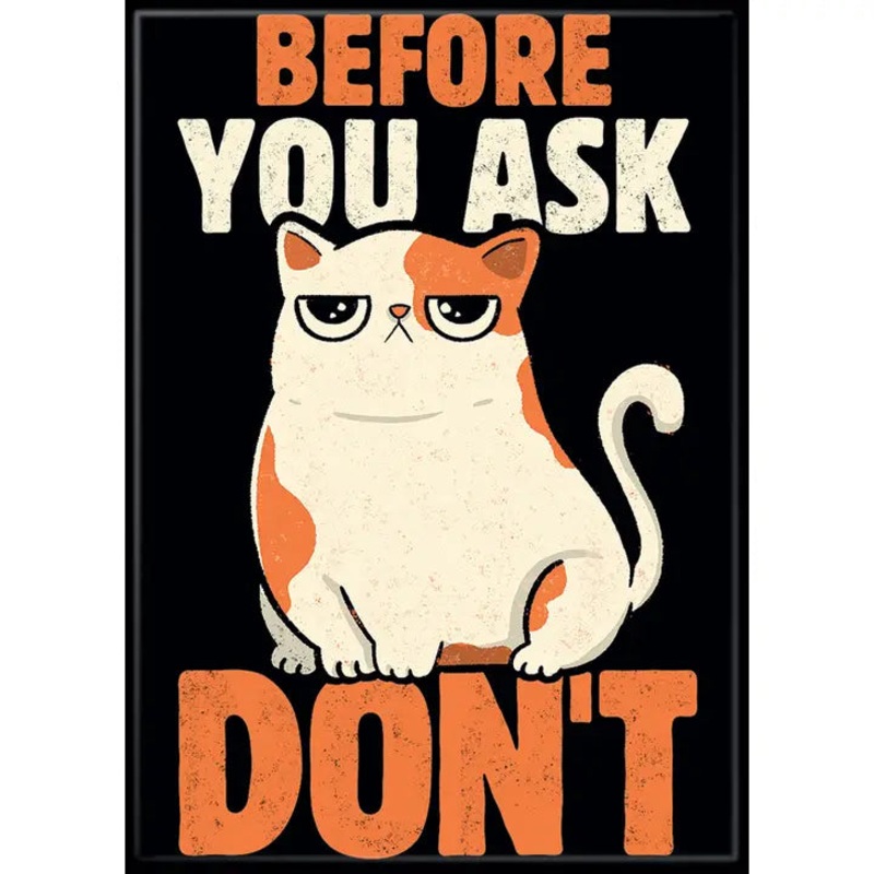 T. Fonesca – Before You Ask Don’t Magnet