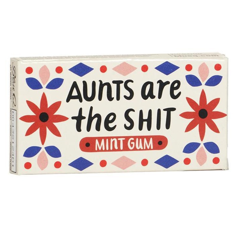 Blue Q Gum  Aunts Are The Sh*t