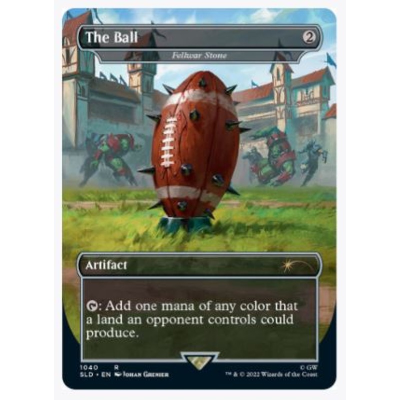 The Ball – Fellwar Stone (Borderless) – Secret Lair Drop Series – #1040