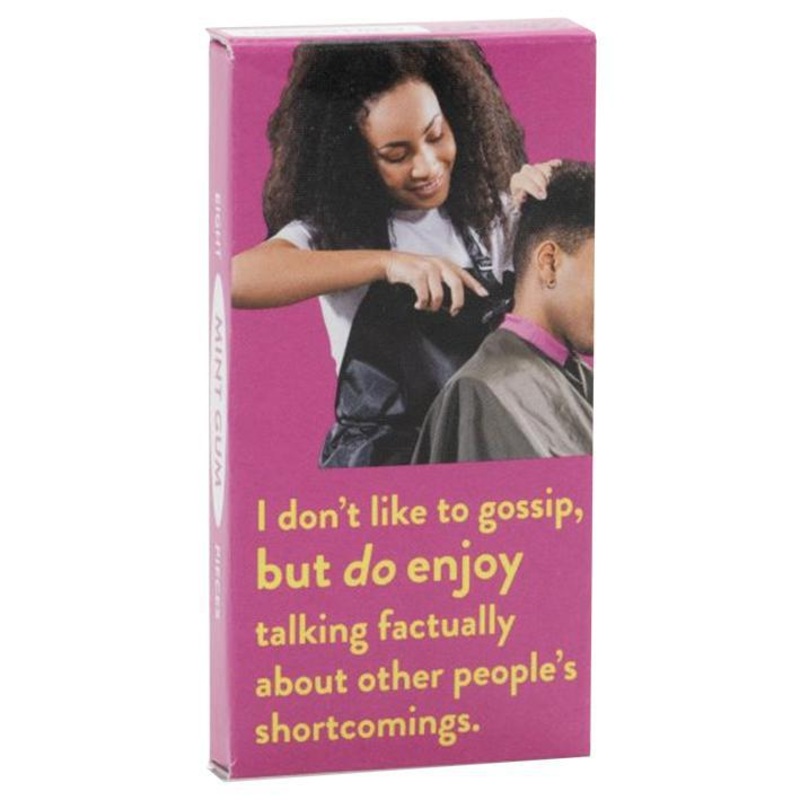 Blue Q Gum  I Dont Like to Gossip but