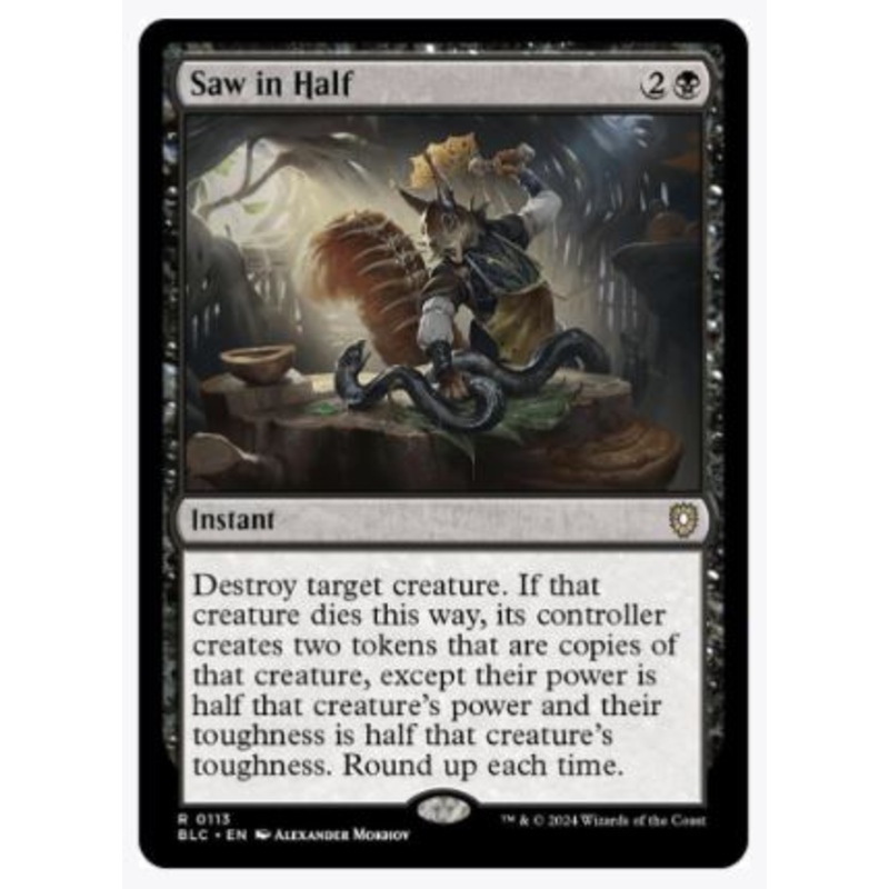 Saw in Half – Commander: Bloomburrow – #0113